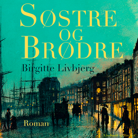 Hörbuch Søstre og brødre  - Autor Birgitte Livbjerg   - gelesen von Birgitte Livbjerg