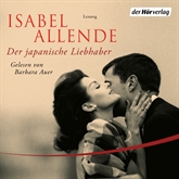 Hörbuch Der japanische Liebhaber  - Autor Isabel Allende   - gelesen von Barbara Auer