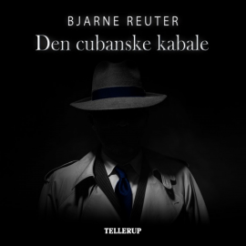 Hörbuch Den cubanske kabale  - Autor Bjarne Reuter   - gelesen von Lars Holmsted