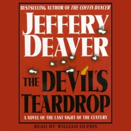 Hörbuch Devil's Teardrop  - Autor Jeffery Deaver   - gelesen von William Dufris