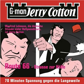 Hörbuch Route 66 - Straße zur Hölle (Jerry Cotton 3)  - Autor Jerry Cotton   - gelesen von Manfred Lehmann