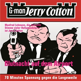 Hörbuch Blutnacht auf dem Airport (Jerry Cotton 4)  - Autor Jerry Cotton   - gelesen von Manfred Lehmann