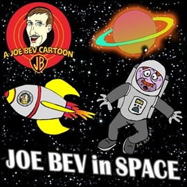 Hörbuch Joe Bev in Outer Space  - Autor Joe Bevilacqua;Carl Memling;Pedro Pablo Sacristán   - gelesen von Schauspielergruppe
