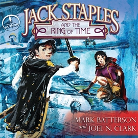 Hörbuch Jack Staples and the Ring of Time  - Autor Joel Clark   - gelesen von Mark Batterson