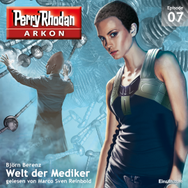 Hörbuch Welt der Mediker (Arkon 7)  - Autor Björn Berenz   - gelesen von Marco Sven Reinbold
