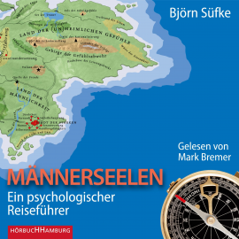 Hörbuch Männerseelen  - Autor Björn Süfke   - gelesen von Mark Bremer