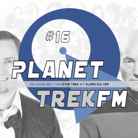 Hörbuch Planet Trek fm #16 - Der Podcast rund um die Welt von Star Trek  - Autor Björn Sülter   - gelesen von Björn Sülter