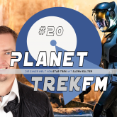 Planet Trek fm #20 - Die ganze Welt von Star Trek