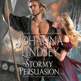 Hörbuch Stormy Persuasion  - Autor Johanna Lindsey   - gelesen von Laural Merlington