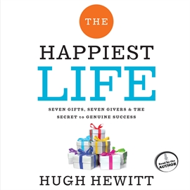 Hörbuch The Happiest Life  - Autor John McLain   - gelesen von Hugh Hewitt