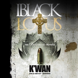 Hörbuch Black Lotus  - Autor K’wan   - gelesen von Cary Hite
