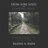 From Sore Soles to a Soaring Soul