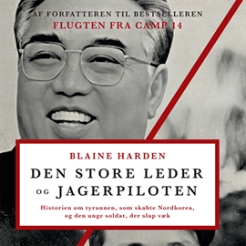 Hörbuch Den store leder og jagerpiloten  - Autor Blaine Harden   - gelesen von Peter Milling