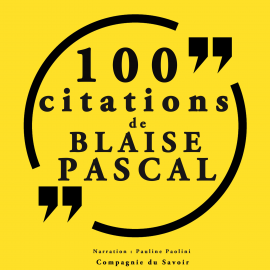 Hörbuch 100 citations Blaise Pascal  - Autor Blaise Pascal   - gelesen von Pauline Paolini