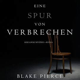 Hörbuch Eine Spur von Verbrechen  - Autor Blake Pierce   - gelesen von Melina Gammersbach