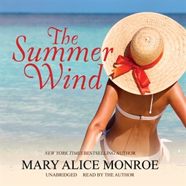 Hörbuch The Summer Wind  - Autor Mary Alice Monroe   - gelesen von Mary Alice Monroe