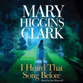 Hörbuch I Heard That Song Before (abridged)  - Autor Mary Higgins Clark   - gelesen von Jan Maxwell