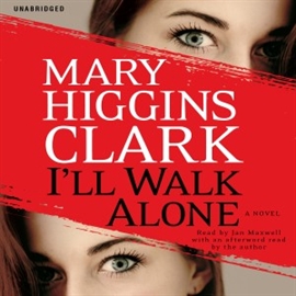 Hörbuch I'll Walk Alone  - Autor Mary Higgins Clark   - gelesen von Jan Maxwell