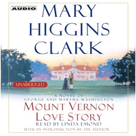 Hörbuch Mount Vernon Love Story  - Autor Mary Higgins Clark   - gelesen von Linda Emond