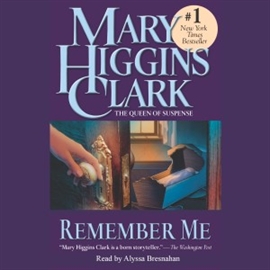 Hörbuch Remember Me  - Autor Mary Higgins Clark   - gelesen von Schauspielergruppe