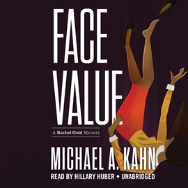 Hörbuch Face Value  - Autor Michael A. Kahn   - gelesen von Hillary Huber