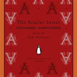 Hörbuch The Scarlet Letter  - Autor Nathaniel Hawthorne   - gelesen von Bob Sessions