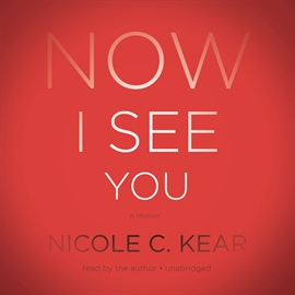 Hörbuch Now I See You  - Autor Nicole C. Kear   - gelesen von Nicole C. Kear