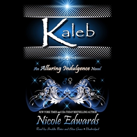 Hörbuch Kaleb  - Autor Nicole Edwards   - gelesen von Schauspielergruppe