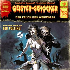 Hörbuch Der Fluch des Werwolfs (Geister-Schocker 58)  - Autor Bob Collins   - gelesen von Schauspielergruppe