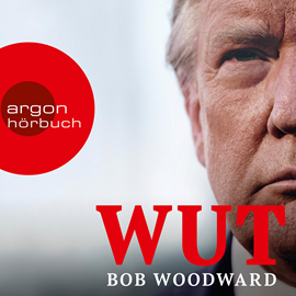 Hörbuch Wut  - Autor Bob Woodward   - gelesen von Julian Mehne