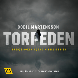 Hörbuch Torpeden  - Autor Bodil Mårtensson   - gelesen von Kjell "Coach" Bengtsson