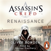 Hörbuch Assassin's Creed: Renaissance  - Autor Oliver Bowden   - gelesen von Anton Gill