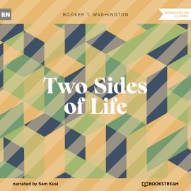 Hörbuch Two Sides of Life (Unabridged)  - Autor Booker T. Washington   - gelesen von Sam Kusi