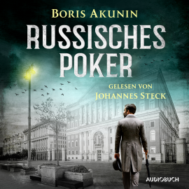 Hörbuch Russisches Poker  - Autor Boris Akunin   - gelesen von Johannes Steck