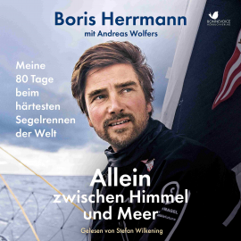 Hörbuch Allein zwischen Himmel und Meer  - Autor Boris Herrmann   - gelesen von Stefan Wilkening
