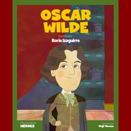Hörbuch Oscar Wilde  - Autor Boris Izaguirre   - gelesen von Ferran Farré