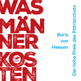 Hörbuch Was Männer kosten  - Autor Boris von Heesen   - gelesen von Moritz Pliquet