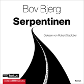 Hörbuch Serpentinen  - Autor Bov Bjerg   - gelesen von Robert Stadlober