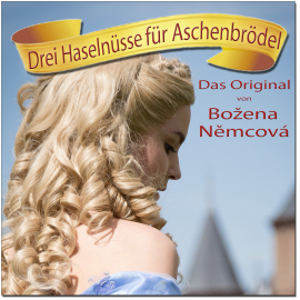 Hörbuch Drei Haselnüsse für Aschenbrödel - Das Original von Bozena Nemcova  - Autor Bozena Nemcova   - gelesen von Susanne Stein