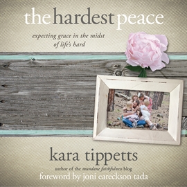 Hörbuch The Hardest Peace  - Autor Patty Fogarty   - gelesen von Kara Tippetts