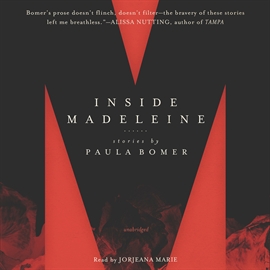 Hörbuch Inside Madeleine  - Autor Paula Bomer   - gelesen von Jorjeana Marie