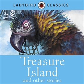 Hörbuch LADYBIRD CLASSICS: Treasure Island and other stories  - Autor Rachel Bavidge  