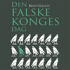 Hörbuch Semerket, bind 2: Den falske konges dag  - Autor Brad Geagley   - gelesen von Andreas P Nielsen