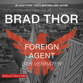 Hörbuch Foreign Agent - Der Verräter  - Autor Brad Thor.   - gelesen von Josef Vossenkuhl