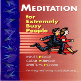 Meditation For Busy People Part Two