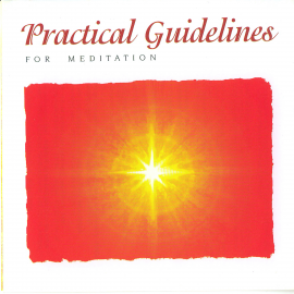 Hörbuch Practical Guidelines For Meditation  - Autor Brahma Khumaris   - gelesen von Sister Jayanti