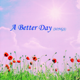 Hörbuch A Better Day  - Autor Brahma Kumaris   - gelesen von Brahma Kumaris