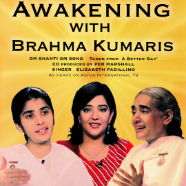 Hörbuch Awakening With Brahma Kumaris  - Autor Brahma Kumaris   - gelesen von Sister Jayanti