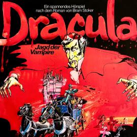 Hörbuch Dracula - Jagd der Vampire  - Autor Bram Stoker, Konrad Halver   - gelesen von Schauspielergruppe