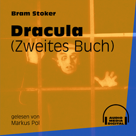 Hörbuch Dracula, Buch 2  - Autor Bram Stoker   - gelesen von Markus Pol